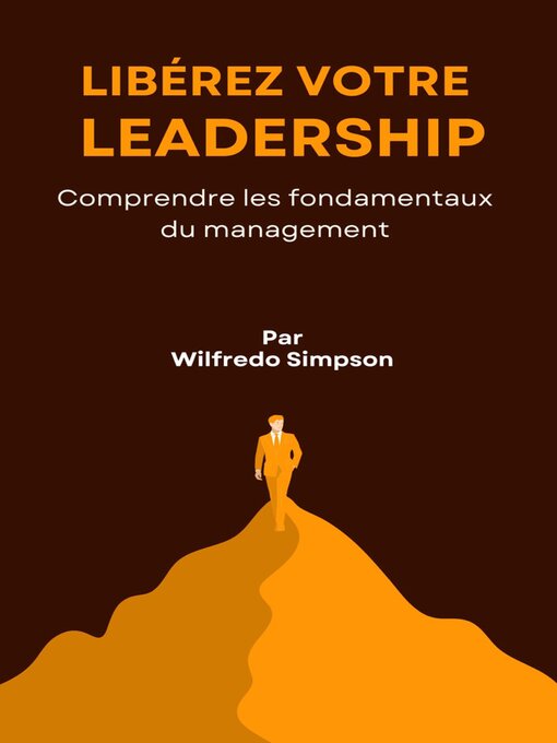Title details for Libérez votre leadership by Wilfredo Simpson - Available